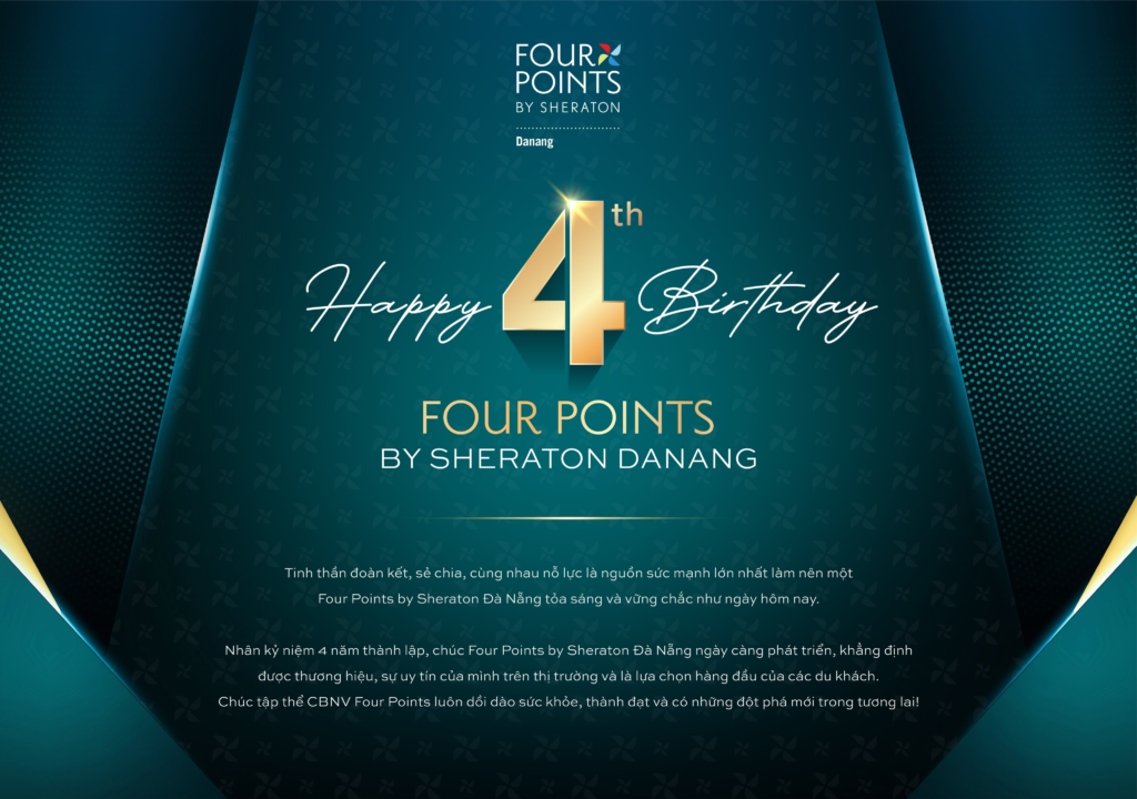 FOUR POINTS BY SHERATON ĐÀ NẴNG KỶ NIỆM 4 NĂM THÀNH LẬP “4 YEARS FOUR POINTS FOR YOU”